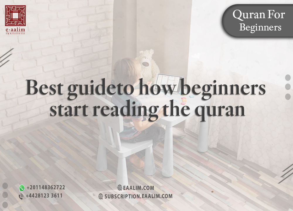 best guide to how beginners start reading the quran